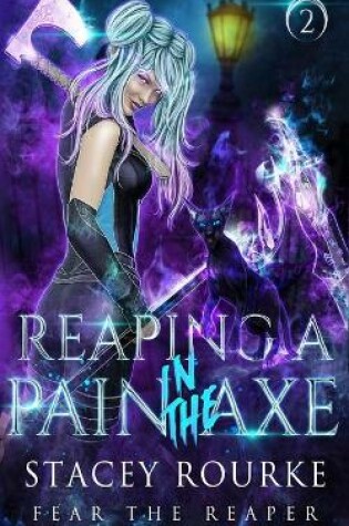 Cover of Reaping a Pain in the Axe