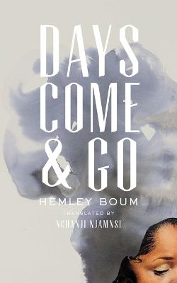 Book cover for Days Come and Go