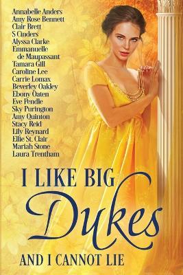 Book cover for I Like Big Dukes and I Cannot Lie