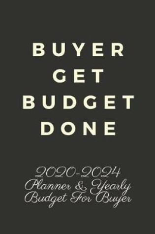 Cover of Buyer Get Budget Done
