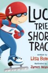 Book cover for Lucy Tries Short Track