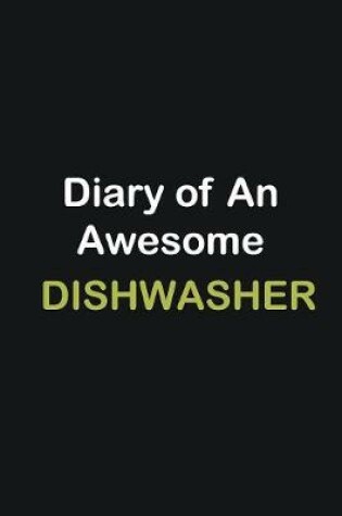 Cover of Diary of an awesome dishwasher