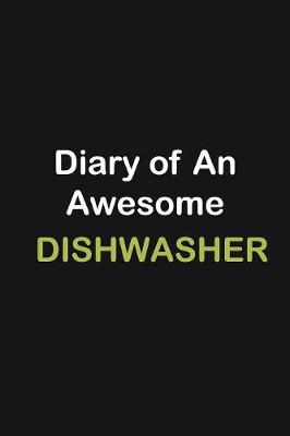 Book cover for Diary of an awesome dishwasher