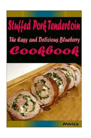 Cover of Stuffed Pork Tenderloin