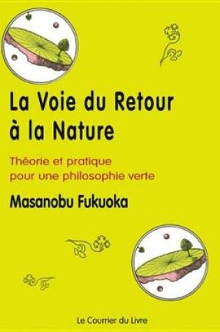 Cover of La Voie Du Retour a la Nature