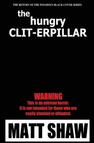 Cover of The Hunger Clit-erpillar