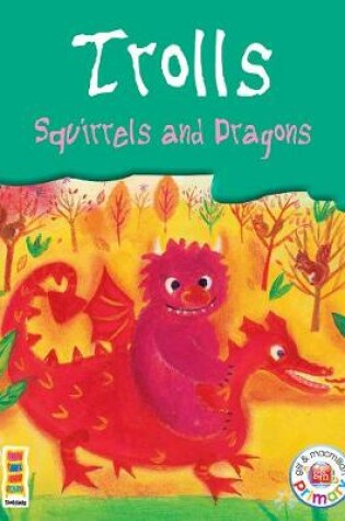 Cover of Bookcase - Trolls, Squirrels And Dragons 3rd Class Anthology