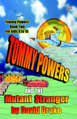 Book cover for Tommy Powers and the Mutant Stranger