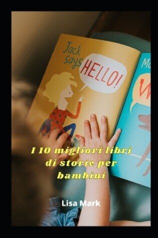 Cover of I 10 Migliori Libri Di Storie Per Bambini