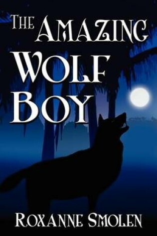 Cover of The Amazing Wolf Boy