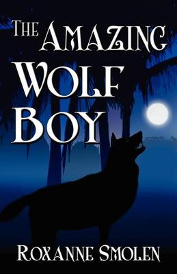 Book cover for The Amazing Wolf Boy