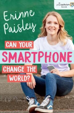 Cover of Can Your Smartphone Change the World?