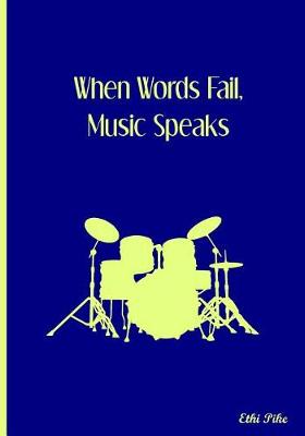 Book cover for When Words Fail Music Speaks