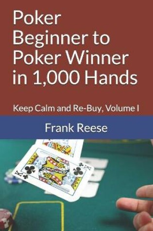 Cover of Poker Beginner to Poker Winner in 1,000 Hands