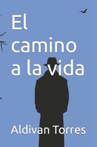 Cover of El camino a la vida