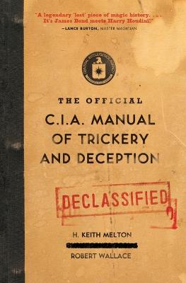 Book cover for The Official CIA Manual of Trickery and Deception