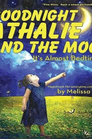 Cover of Goodnight Athalie and the Moon, It's Almost Bedtime