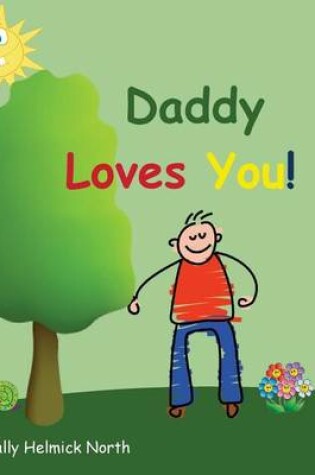 Cover of Daddy Loves You!