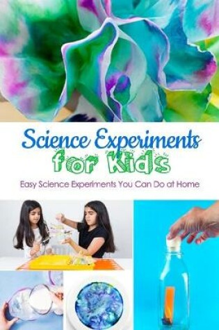 Cover of Science Experiments for Kids