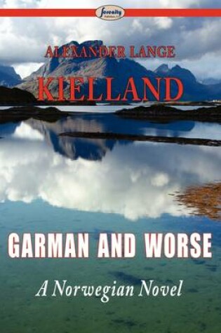 Cover of Garman and Worse (a Norwegian Novel)