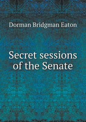 Book cover for Secret Sessions of the Senate