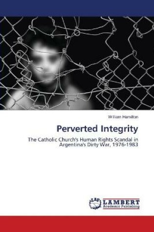 Cover of A Perverted Integrity