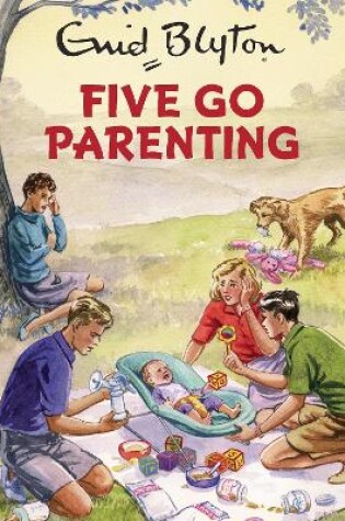 Cover of Five Go Parenting