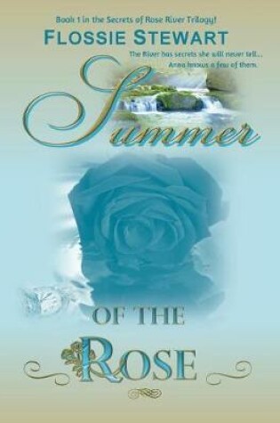 Summer of the Rose