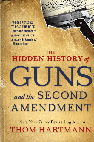 Cover of The Hidden History of Guns and the Second Amendment