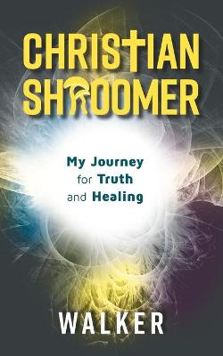 Book cover for Christian Shroomer