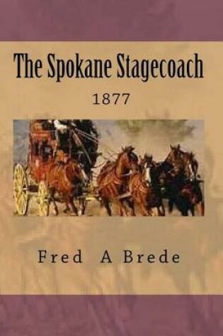 Cover of The Spokane Stagecoach