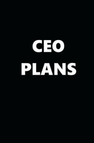 Cover of 2020 Weekly Planner Funny Humorous CEO Plans 134 Pages