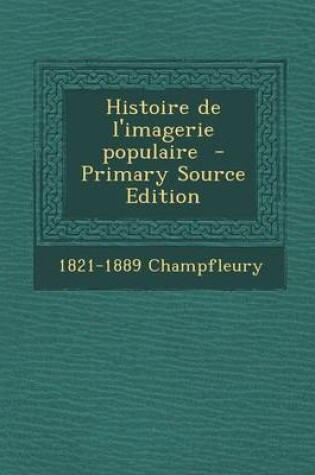 Cover of Histoire de L'Imagerie Populaire (Primary Source)