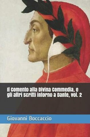 Cover of Il Comento alla Divina Commedia, e gli altri scritti intorno a Dante, vol. 2