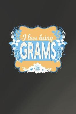 Book cover for I Love Being Grams