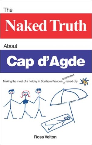 Book cover for The Naked Truth about Cap D'Agde