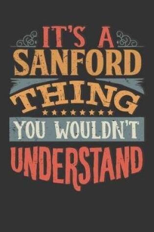 Cover of Its A Sanford Thing You Wouldnt Understand