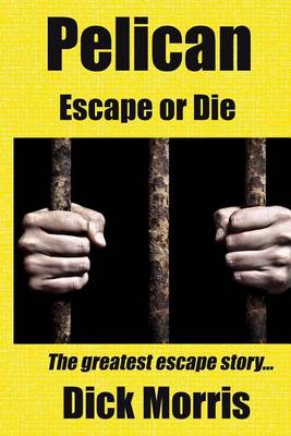 Book cover for Pelican - Escape or Die