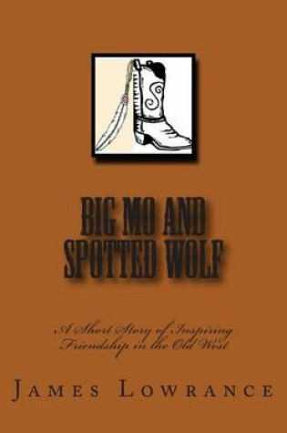 Cover of Big Mo and Spotted Wolf