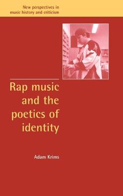 Cover of Rap Music and the Poetics of Identity