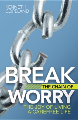 Book cover for Break the Chain of Worry
