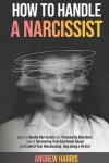 Book cover for How to Handle a Narcissist