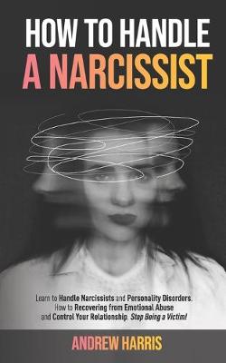 Cover of How to Handle a Narcissist