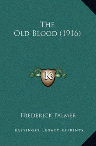 Cover of The Old Blood (1916)