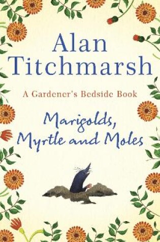 Cover of Marigolds, Myrtle and Moles