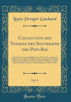 Book cover for Collection Des Voyages Des Souverains Des Pays-Bas, Vol. 4