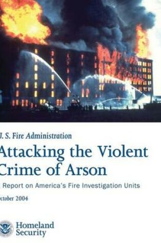 Cover of Attacking the Violent Crime of Arson