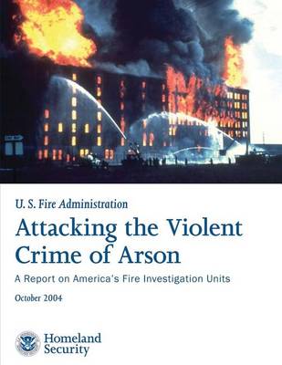 Book cover for Attacking the Violent Crime of Arson