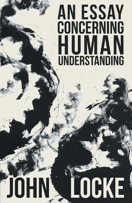 Book cover for An Essay Concerning Human Understanding