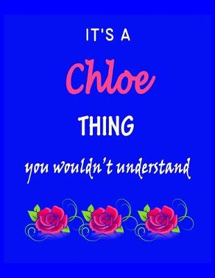 Book cover for It's A Chloe Thing You Wouldn't Understand